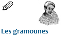 les gramounes